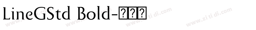 LineGStd Bold字体转换